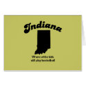 Indiana - Where white kids still play basketball cards by Shirtuosity Indiana - Where white kids still play basketball cards