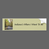 Indiana's Where I Want To Be Bumper Sticker bumper stickers