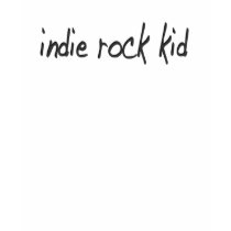 Indie Rock Kid t-shirts