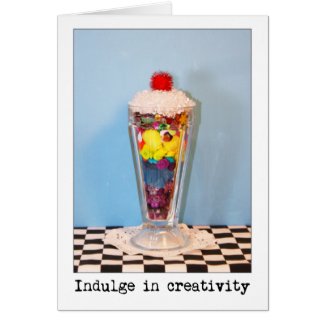 Indulge In Creativity Photography Greeting Cards