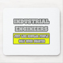 Industrial Engineers...Much Smarter Mousepads