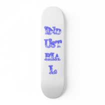 INDUSTRIAL SKATEBOARDS