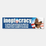 ineptocracy - anti Obama Bumper Stickers
