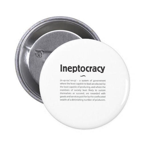 Ineptocracy Defined Button