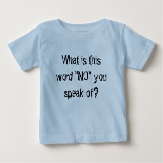 infant baby cool tshirt what is this word no...