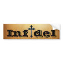 Infidel bumper stickers