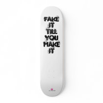 Influx Design Factory, FAKE IT TILL YOU MAKE IT skateboards by Moveandshake Influx Design Factory, FAKE IT TILL YOU MAKE IT skateboards