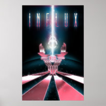Influx Posters