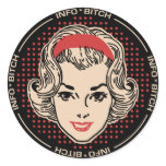 Info Bitch Round Sticker