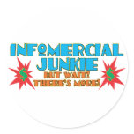 Infomercial Junkie Round Stickers