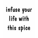infuse your life with this spice - Customized t-shirts by infusehotsauce infuse your life with this spice - Customized t-shirts