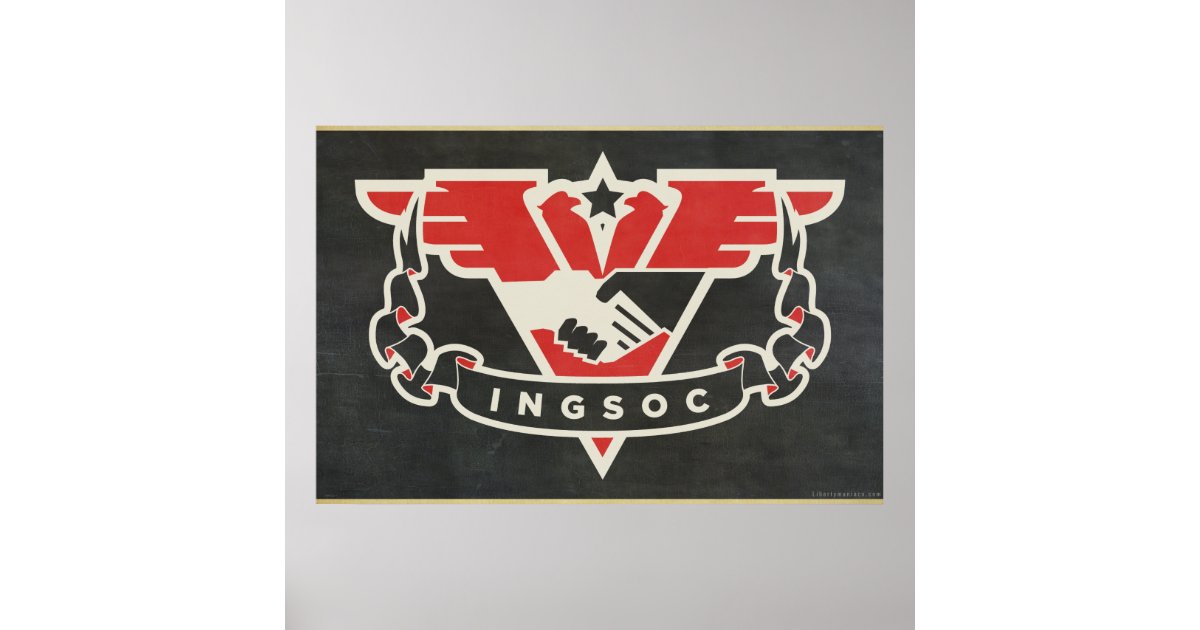 INGSOC 1984 Propaganda Poster | Zazzle