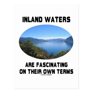 Inland Waters Are Fascinating On Their Own Terms Postcards
