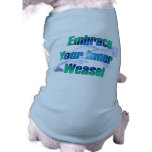 Inner Weasel Dog Tee Shirt