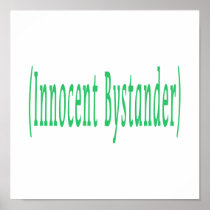 Innocent Bystander Print
