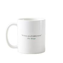 Insane Mothers Coffee Mug