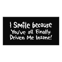 Insane Smile Custom Photo Card