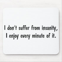 Insanity Mouse Pad mousepads