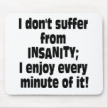 INSANITY MOUSE PADS