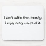 Insanity Mouse Mat