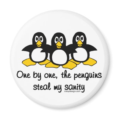 Insanity Penguins Fridge Magnet by ironydesign