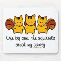 Insanity Squirrels mousepads