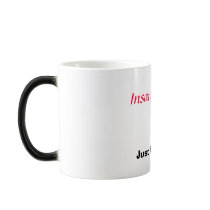 Insant Human, Just Add Coffe mugs