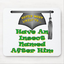 Insect Named After Him Mousepad