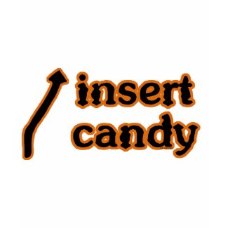 Insert Candy shirt