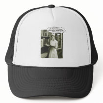 Insert Catheter Inflate Balloon or..... Trucker Hat