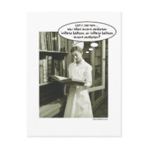 Insert Catheter Inflate Balloon or..... Postcards