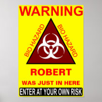 (Insert Name) Bathroom Warning Sign Poster