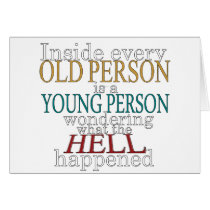 Inside Every Old Person Greeting Card