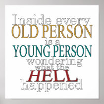 Inside every Old Person is a Poster