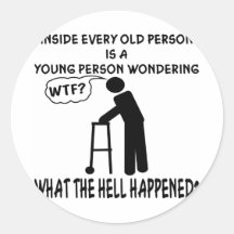 Inside Every Old Person Is A Young Person Saying Sticker