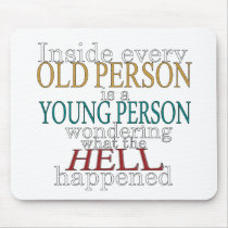 Inside Every Old Person Mouse Pad