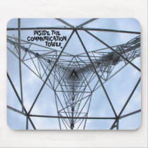 INSIDE THE COMMUNICATION TOWER - 1 mousepads
