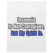 Insomnia Is Not Contagious.. flyers by Insomnia_Shirts Insomnia Is Not Contagious.. flyers