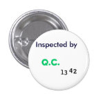 Inspected by Quality Control Pinback Button