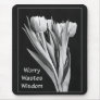 Inspiration - Tulips on Black Mousepad