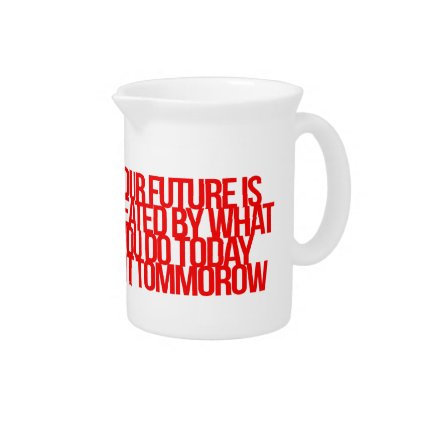 Inspirational and motivational quotes drink pitcher