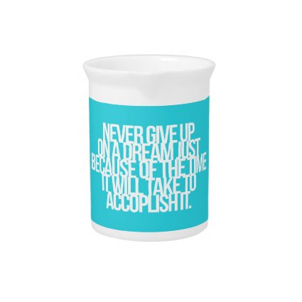 Inspirational and motivational quotes beverage pitcher