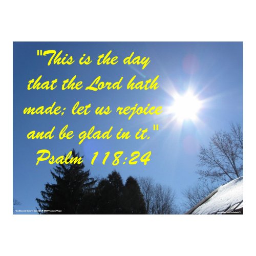 Inspirational Bible verse poster - Psalm 118:24 print