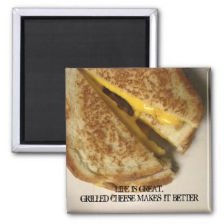 Inspirational & Cheesy Grilled Cheese Magnet
