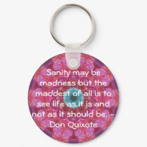 Inspirational Don Quixote quote keychains