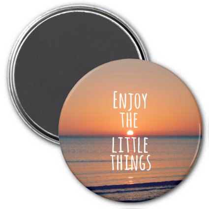Inspirational Enjoy the Little Things Quote Fridge Magnets