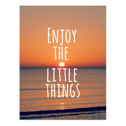 Inspirational Enjoy the Little Things Quote Post Card