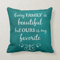 Inspirational Family Quote Throw Pillow