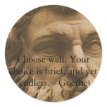 Inspirational Goethe Quote Round Stickers