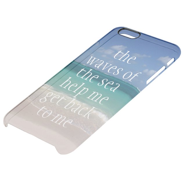 Inspirational Motivational Quote Waves of the sea Uncommon Clearlyâ„¢ Deflector iPhone 6 Plus Case-4